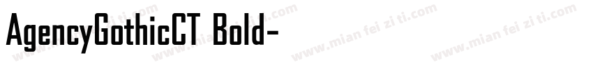 AgencyGothicCT Bold字体转换